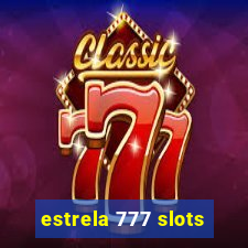 estrela 777 slots